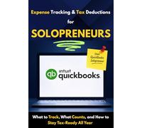 Expense Tracking & Tax Deductions for Solopreneurs: What to Track, What Counts, and How to Stay Tax-Ready All Year