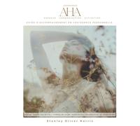 Expérience AHA!: Guide d'accompagnement en croissance personnelle