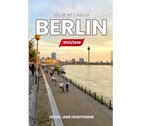 Experience berlin 2025/2026: The Only Guide You’ll Need for an unforgettable Trip: Local Recommendation, Hidden Gems, Insider Tips and Must-See Attractions