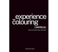Experience Colouring: Hotels: Interior design adult colouring book
