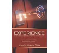 Experience Is What You Get Right After You Need It: Lessons Learned the Hard Way Never Waste Your Mistakes