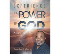 Experience the Power of God
