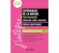Expériences de la nature tout-en-fiches - Prépas scientifiques Français-philosophie: Canguilhem - Verne - Haushofer
