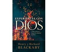 Experiencia con Dios: Knowing and Doing the Will of God, Revised and Expanded