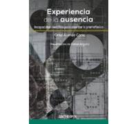 Experiencia De La Ausencia: Incapacidad Cientifica Para Abordar Lo Pre