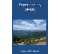 Experiencia y olvido