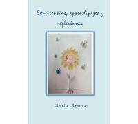 Experiencias, aprendizajes y reflexiones.