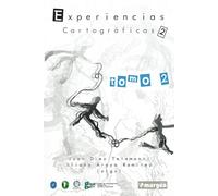 Experiencias cartográficas 2: Caminos de encuentro latinoamericano. Tomo 2