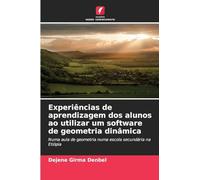 Experiências de aprendizagem dos alunos ao utilizar um software de geometria dinâmica