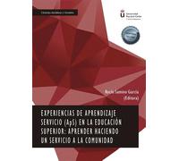 Experiencias De Aprendizaje Servicio (aps) En La Educación Superior: A