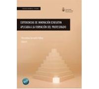 Experiencias De Innovación Educativa Aplicada A La Formación Del Profesorado