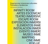Experiencias inmersivas culturales: Formatos y tendencias