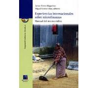 Experiencias Internacionales Sobre Microfinanzas: Manual Del Micr Ocre