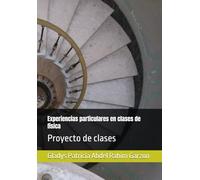 Experiencias particulares en clases de física: Proyecto de clases
