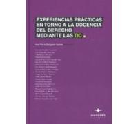 Experiencias Prácticas En Torno A La Docencia Del Derecho Mediante Las TIC