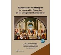 Experiencias y Estrategias de Innovación Educativa en las Disciplinas Humanísticas