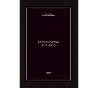 Experiencing The Arts: A guided fill-in book for Art Engagement - Designed for Museum Visits, Exhibitions & Art Lovers