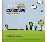 EXPERIMENT, REND COLLECTIVE - ORGANIC FAMILY HYMNAL