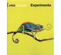 EXPERIMENTA 102: Estrategias creativas para un mundo en cambio (Revista Experimenta)