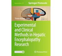 Experimental and Clinical Methods in Hepatic Encephalopathy Research (Neuromethods)