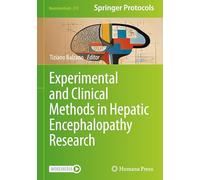 Experimental and Clinical Methods in Hepatic Encephalopathy Research: 219 (Neuromethods)