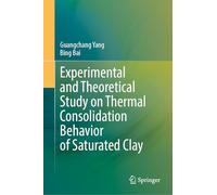 Experimental and Theoretical Study on Thermal Consolidation Behavior of Saturated Clay