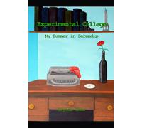 Experimental College: My Summer in Serendip