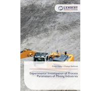 Experimental Investigation of Process Parameters of Mining Industries
