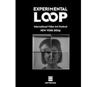 EXPERIMENTAL LOOP 2024: International Video Art Festival