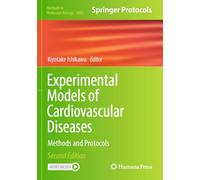 Experimental Models of Cardiovascular Diseases: Methods and Protocols: 2803 (Methods in Molecular Biology)