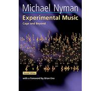 Experimental Music 2nd Edition Paperback: Cage and Beyond: 9 (Music in the Twentieth Century, Series Number 9)