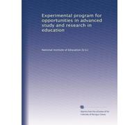 Experimental program for opportunities in advanced study and research in education