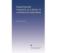 Experimental research as a factor in commercial education