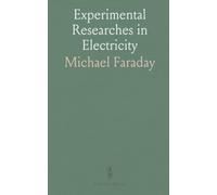 Experimental Researches in Electricity