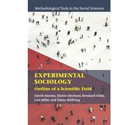 Experimental Sociology: Outline of a Scientific Field (Methodological Tools in the Social Sciences)