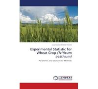 Experimental Statistic for Wheat Crop (Triticum aestivum): Parametric and Multivariate Methods