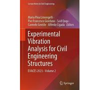 Experimental Vibration Analysis for Civil Engineering Structures: EVACES 2023 - Volume 2: 433 (Lecture Notes in Civil Engineering)