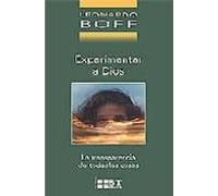 Experimentar A Dios: La Transparencia De Todas Las Cosas