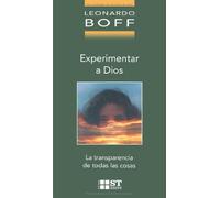 Experimentar a Dios: La Transparencia de Todas las Cosas: 39 (St Breve)