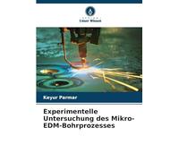 Experimentelle Untersuchung des Mikro-EDM-Bohrprozesses