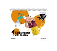 Experimentos con el agua. Nivel 1 (Preparados, listos... ¡ya!)