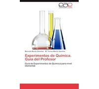 Experimentos de Química. Guía del Profesor: Guía de Experimentos de Química para nivel elemental