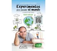 Experimentos Para Entender El Mundo