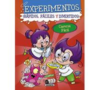 Experimentos ¡rápidos, fáciles y divertidos! (Ciencia fácil)