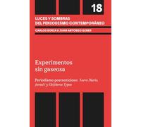 Experimentos sin gaseosa: Periodismo postnoticioso: Nuevo Diario, Jornal i y Eleftheros Typos (Luces y sombras del periodismo contemporáneo)