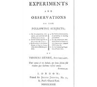 Experiments and Observations on the Following Subjects