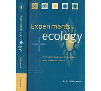 Experiments in Ecology Paperback: Their Logical Design and Interpretation Using Analysis of Variance