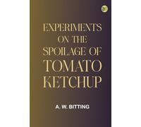 Experiments on the Spoilage of Tomato Ketchup