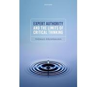 Expert Authority and the Limits of Critical Thinking