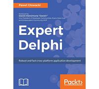 Expert Delphi: Robust and fast cross-platform application development